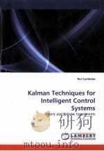 KALMAN TECHNIQUES FOR INTELLIGENT CONTROL SYSTEMS（ PDF版）