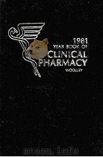 1981 YEAR BOOK OF CLINICAL PHARMACY   1981  PDF电子版封面  0815195265  BRUCE H.WOOLLEY PHARM.D. 