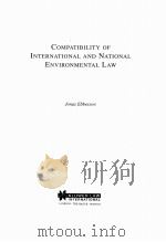 Compatibility of international and national environmental law   1996  PDF电子版封面  9041109196  Ebbesson;Jonas. 