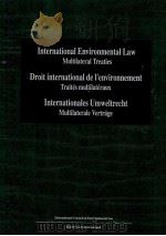 LNTERNATIONAL ENVIRONMENTAL LAW MULTILATERAL TREATIES DROIT INTERNATIONAL DE I ENVIRONNEMENT TRAITES（1974 PDF版）