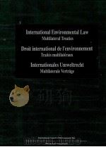 LNTERNATIONAL ENVIRONMENTAL LAW MULTILATERAL TREATIES DROIT INTERNATIONAL DE I ENVIRONNEMENT TRAITES（1974 PDF版）