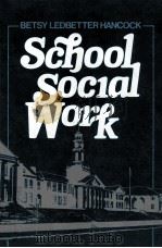 School social work   1982  PDF电子版封面  0137944535   