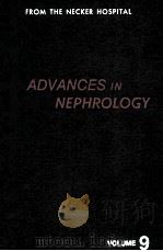 ADVANCES IN NEPHROLOGY  FROM THE NECKER HOSPITAL VOLUME 9（1980 PDF版）