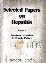 SELECTDE PAPERS ON HEPATITIS  VOLUME 1  PART 2   1985  PDF电子版封面    SHEN GENG RONG等 