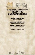 A PRACTICAL APPROACH TO PEDIATRIC ENDOCRINOLOGY（1982 PDF版）