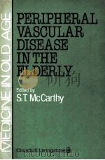 Peripheral vascular disease in the elderly   1983  PDF电子版封面  0443021546   