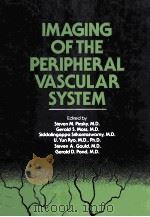 Imaging of the peripheral vascular system   1984  PDF电子版封面  080891636X   