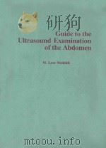 GUIDE TO THE ULTRASLUND EXAMINATION OF THE ABDOMEN（1986 PDF版）
