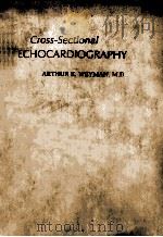 Cross-sectional echocardiography   1982  PDF电子版封面  0812107942  Weyman;Arthur E. 