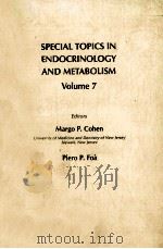 SPECIAL TOPICS IN ENDOCRINOLOGY AND METABOLISM VOLUME 7   1985  PDF电子版封面  0845107062   