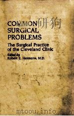 COMMON SURGICAL PROBLEMS  THE SURGICAL PRACTICE OF THE CLEVELAND CLINIC（1985 PDF版）