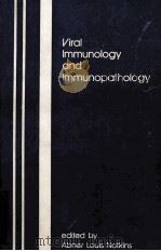 VIRAL IMMUNOOOGY AND IMMUNOPATHOLOGY（1975 PDF版）
