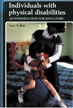 INDIVIDUALS WITH PHYSICAL DISABILITIES AN INTRODUCTION FOR EDUCATORS（1978 PDF版）