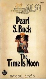 The time is noon   1966  PDF电子版封面    Busk、Pearl S. 