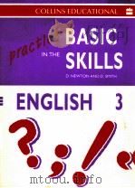BASIC PRACTICE IN THE SKILLS BOOKS 3     PDF电子版封面    D.NEWTON AND D.SMITH 