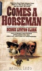 COMES A HORSEMAN   1978  PDF电子版封面  0440115094  DENNIS LYNTON CLARK 