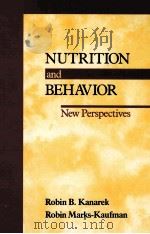 NUTRITION AND BEHAVIOR  NEW PERSPECTIVES   1991  PDF电子版封面  0442233981  ROBIN B.KANAREK 