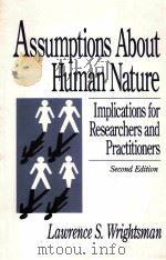 ASSUMPTIONS ADOUT HUMAN NATURE   1992  PDF电子版封面  0803927746  LAWRENCE S.WRIGHTSMAN 