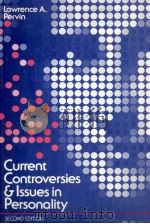 CURRENT CONTROVERSIES AND LSSUES IN PERSONALITY SECOND EDITION   1978  PDF电子版封面  0471880868  LAWRENCE A.PERVIN 
