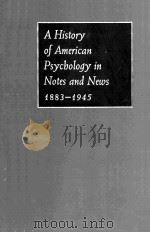 A HISTORY OF AMERICAN PSYCBOLOGY IN NOTES AND NEWS 1883-1945（1989 PDF版）
