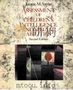 ASSESSMENT OF CHILDREN'S INTELLIGENCE AND SPECIAL ABILITIES  2ND EDITION   1982  PDF电子版封面  020507362X   