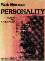 PERSONALITY:INQUIRY AND APPLICATION   1979  PDF电子版封面  0080195857  MARK SHERMAN 
