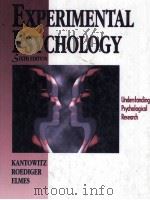 EXPERIMENTAL PSYCHOLOGY:UNDERSTANDING PSYCHOLOGICAL RESEARCH  SIXTH EDITION   1997  PDF电子版封面  0314099735  BARRY H.KANTOWITZ  HENRY L.ROE 