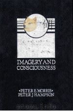 Imagery and Consciousness   1983  PDF电子版封面  9780125076807;0125076800  Peter E. Morris 