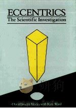 ECCENTRICS:THE SCIENTIFIC INVESTIGATION   1988  PDF电子版封面  0948812001  DAVID JOSEPH WEEKS  KATE WARD 