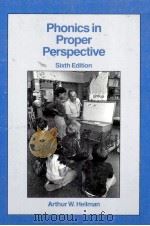 PHONICS IN PROPER PERSPECTIVE  SIXTH EDITION   1989  PDF电子版封面    ARTHUR W.HEILMAN 
