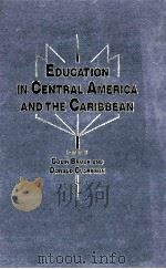 Education in Central America and the Caribbean   1990  PDF电子版封面  9780415038850;0415038855   