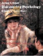 DISCOVERING PSYCHOLOGY:A GUIDE TO ACTIVE STUDY  THIRD EDITION   1992  PDF电子版封面  0879015071  RICHARD O.STRAUB 
