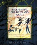 EXCEPTIONAL CHILDREN AND YOUTH:AN INTRODUCTION TO SPECIAL EDUCATION  SIXTH EDITION   1990  PDF电子版封面  002350093X   