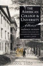 THE AMERICAN COLLEGE AND UNIVERSITY  A HISTORY   1990  PDF电子版封面  0820312843  JOHN R.THELIN 