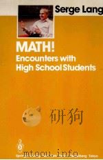 MATH ENCOUNTERS WITH HIGH SCHOOL STUDENTS  WITH 103 ILLUSTRATIONS   1985  PDF电子版封面  0387961291  SERGE LANG 