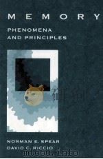 MEMORY:PHENOMENA AND PRINCIPLES   1994  PDF电子版封面  0205142044   