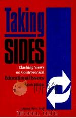 TAKING SIDES:CLASHING VIEWS ON CONTROVERSIAL EDUCATIONAL ISSUES   1995  PDF电子版封面  1561343307  JAMES WM.NOLL 