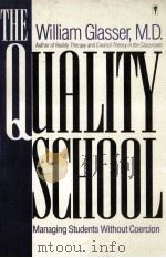 THE QUALITY SCHOOL:MANAGING STUDENTS WITHOUT COERCION（1990 PDF版）