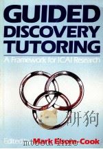 GUIDED DISCOVERY TUTORING:A FRAMEWORK FOR ICAI RESEARCH（1990 PDF版）