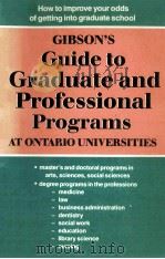GIBSON'S GUIDE TO GRADUATE AND PROFESSIONAL PROGRAMS AT ONTARIO UNIVERSITIES（1992 PDF版）