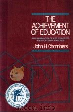 THE ACHIEVEMENT OF EDUCATION  ANEXAMINATION OF KEY CONCEPTS IN EDUCATIONAL PRACTICE（1983 PDF版）