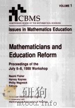 ISSUES IN MATHEMATICS EDUCATION  MATHEMATICIANS AND EDUCATION REFORM   1988  PDF电子版封面  0821835009   