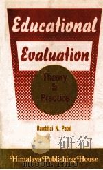 EDUCATIONAL EVALUATION  THEORY AND PRACTICE   1985  PDF电子版封面    DR.R.N.PATEL 