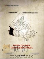BRITISH COLUMBIA COLOMBIE BRITANNIQUE   1985  PDF电子版封面  0660527731   