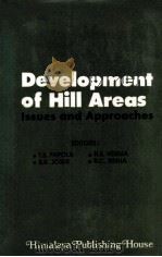 DEVELOPMENT OF HILL AREAS:ISSUES AND APPROACHES   1983  PDF电子版封面    T.S.PAPOLA  B.K.JOSHI  H.S.VER 