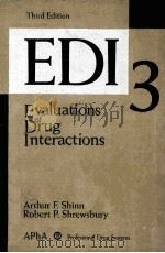 EVALUATIONS OF DRUG INTERACTIONS THIRD EDITION EDI 3   1985  PDF电子版封面  0801646022  ARTHUR F.SHINN  ROBERT P.SHREW 