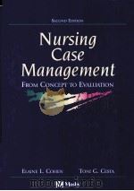 NURSING CASE MANAGEMENT FROM CONCEPT TO EVALUATION SECOND EDITION（1997 PDF版）