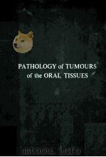 Pathology of tumours of the oral tissues（1964 PDF版）