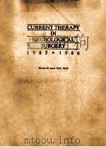 CURRENT THERAPY IN NEUROLOGICAL SURGERY 1985-1986（1985 PDF版）
