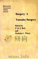 BUTTERWORTHS INTERNATIONAL MEDICAL REVIEWS  SURGERY 4 VASCULAR SURGERY（1984 PDF版）